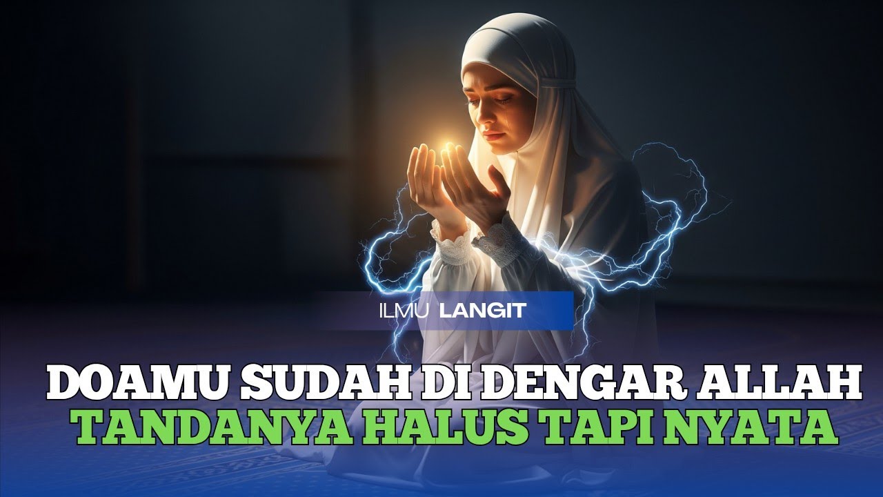 JANGAN ABAIKAN ❗6 Perubahan Halus Saat Allah Mulai Menerima Doa Anda