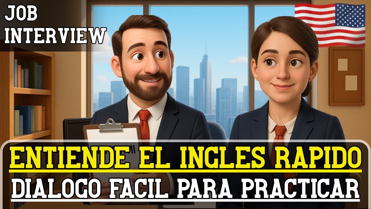 Job Interview | Acento Americano con este Diálogo Fácil ✅| Entiende el Inglés Fácil y Rápido