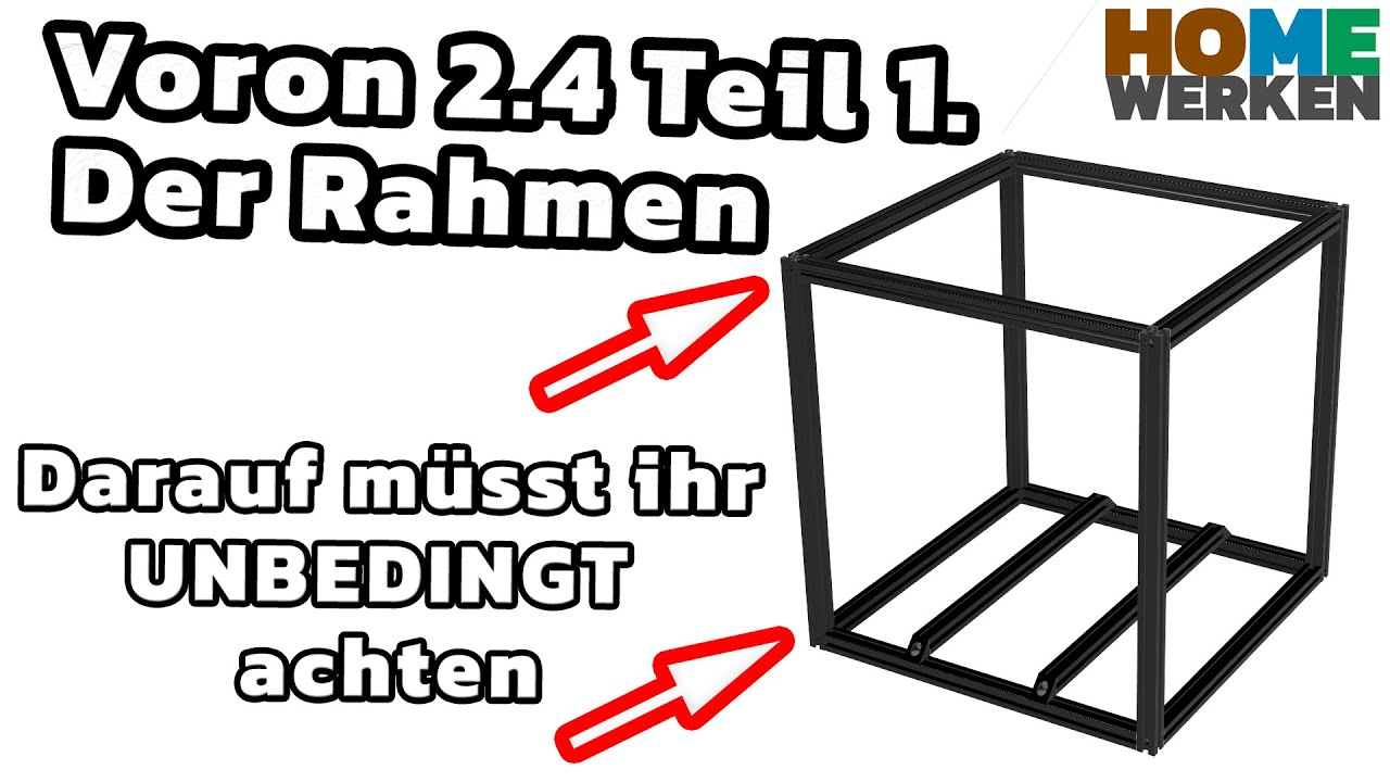 Voron 2.4 Teil 1. Der Rahmen, Zusammenbau Schritt für Schritt, 3D Drucker