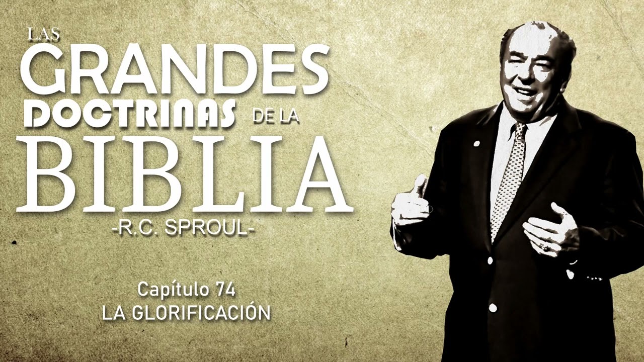 CAPITULO #74 - LA GLORIFICACION