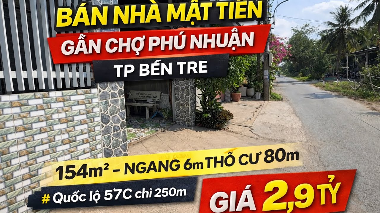 B&aacute;n Nh&agrave; Mặt Tiền Gần Chợ Ph&uacute; Nhuận TP Bến Tre | 154m&sup2; Ngang 6m | Gi&aacute; 2,9 Tỷ