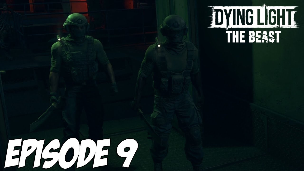 DYING LIGHT THE BEAST : TRAHISON | Episode 9