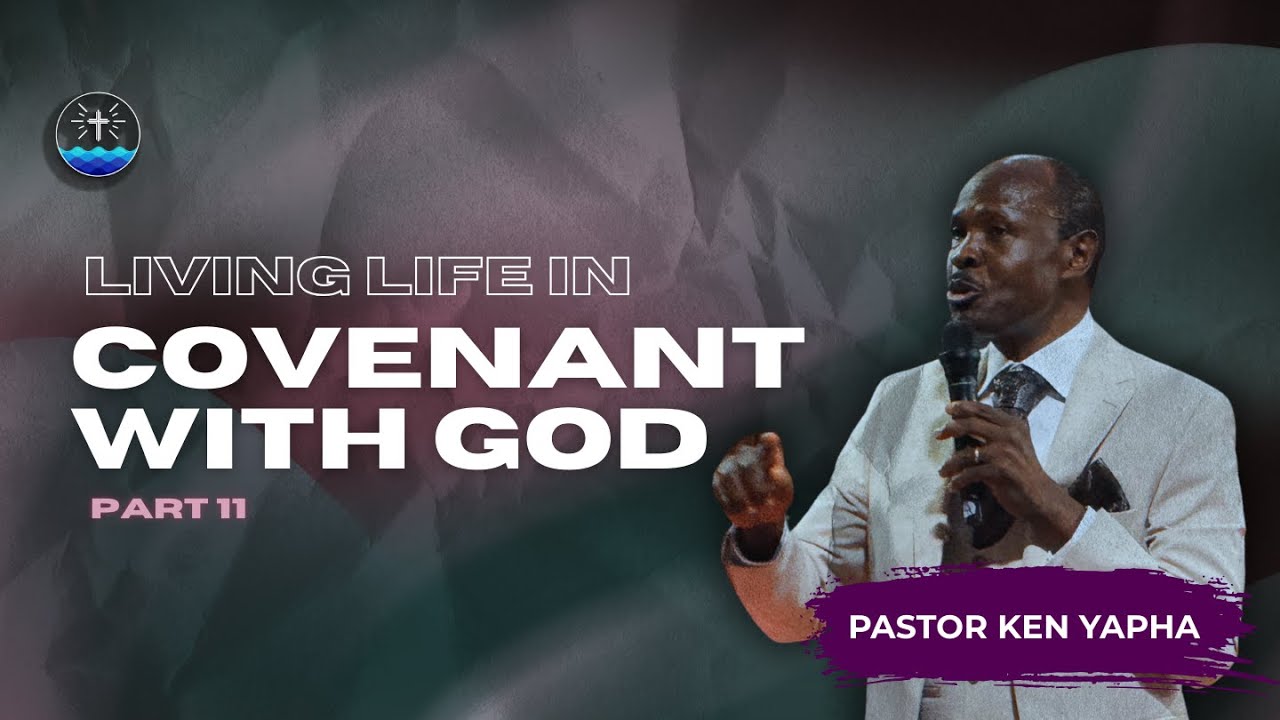 Living Life in Covenant with God | LIVE | with Pastor Ken Yapha | 21.12.2025