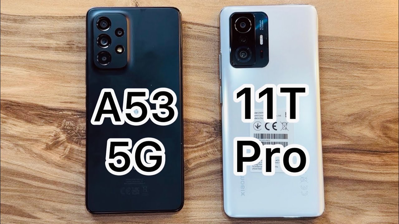 Xiaomi 11T Pro vs Samsung Galaxy A53