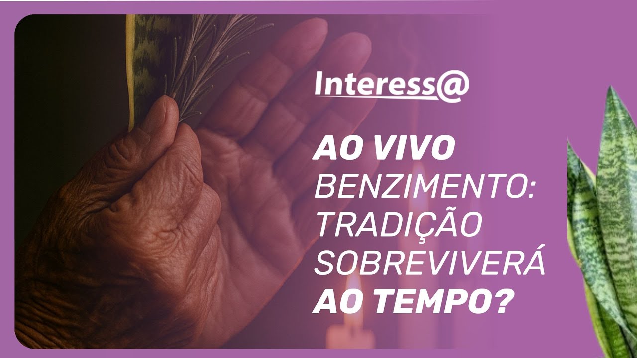 Por onde andam? Estamos assistindo ao fim das benzedeiras? | Interessa Podcast