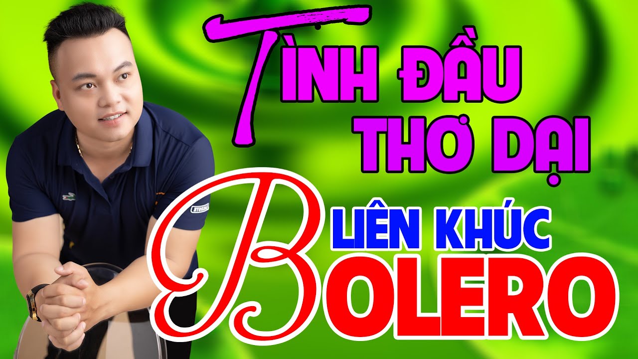 Liên Khúc TÌNH ĐẦU THƠ ĐẠI - Mai Tiến Đạt, Hay Nhất Mới Nhất Hôm Nay, Nghe Mãi Không Chán.