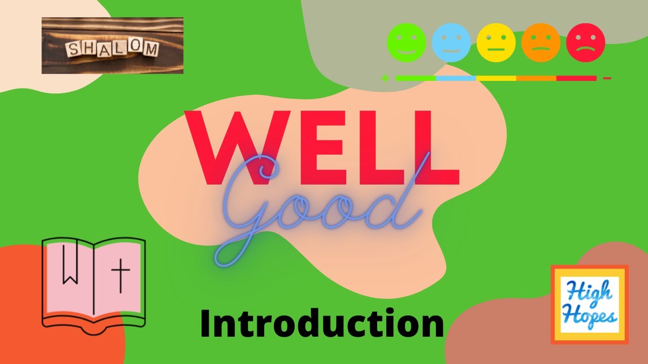 WELLGOOD 1 - Introduction