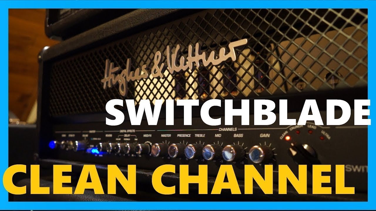 Hughes & Kettner Switchblade 100 head - Clean channel - Fender classic player 60s strat
