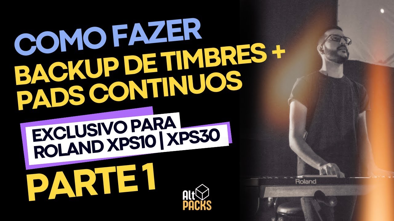 INSTALAÇÃO de TIMBRES E PADS CONTINUOS (Roland XPS-10 / XPS-30) - TUTORIAL PARTE 1