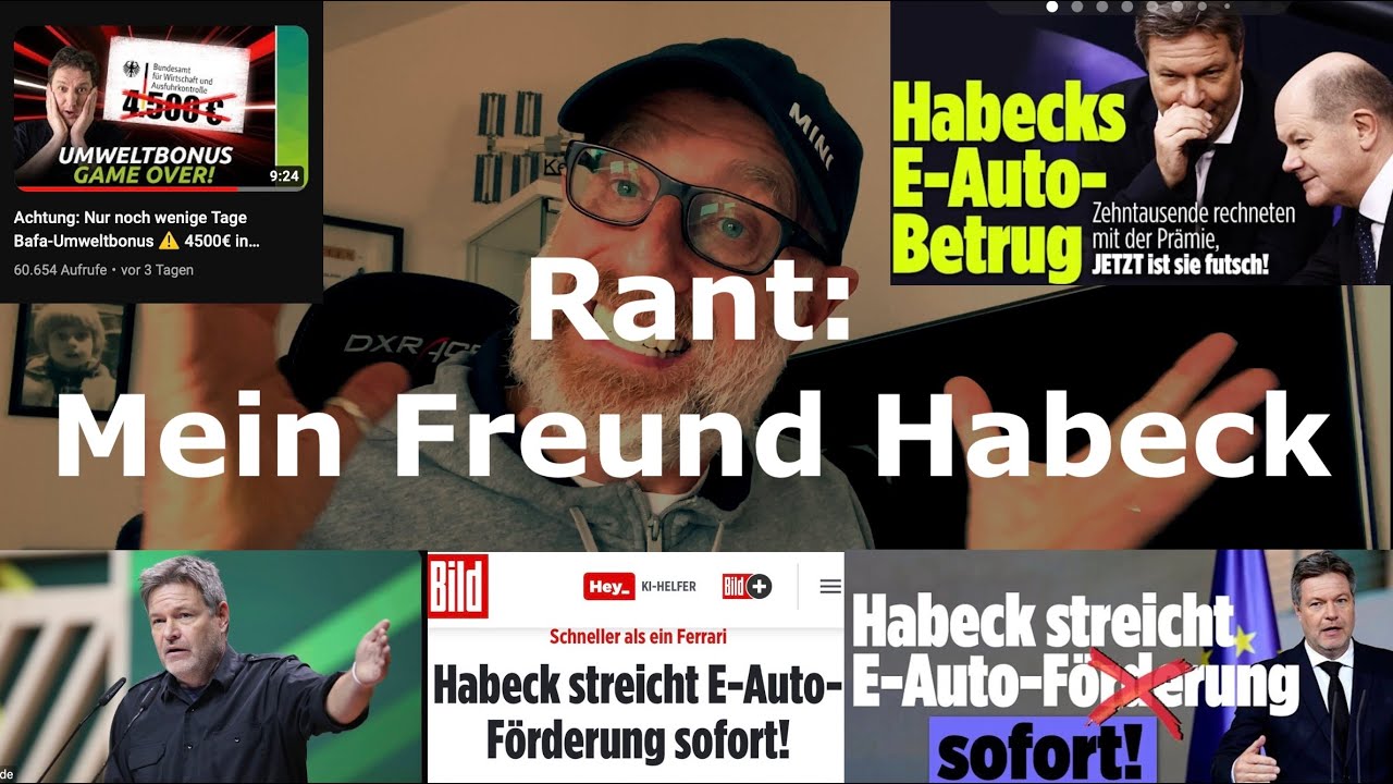Rant: E-Auto / Bafa / Habeck / Ich hatte noch Glück aber leider viele stehen jetzt ganz dumm da!