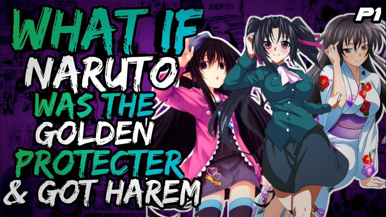 What if Naruto was the Golden Protector and Got Harem? (NarutoxDxd)// Part 1 //