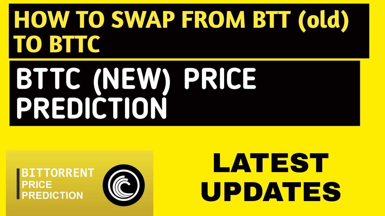HOW TO SWAP FROM BTT (OLD) TO BTTC (NEW) - BTTC TOKEN PRICE PREDICTION - BY FINANCIAL EDUCATION