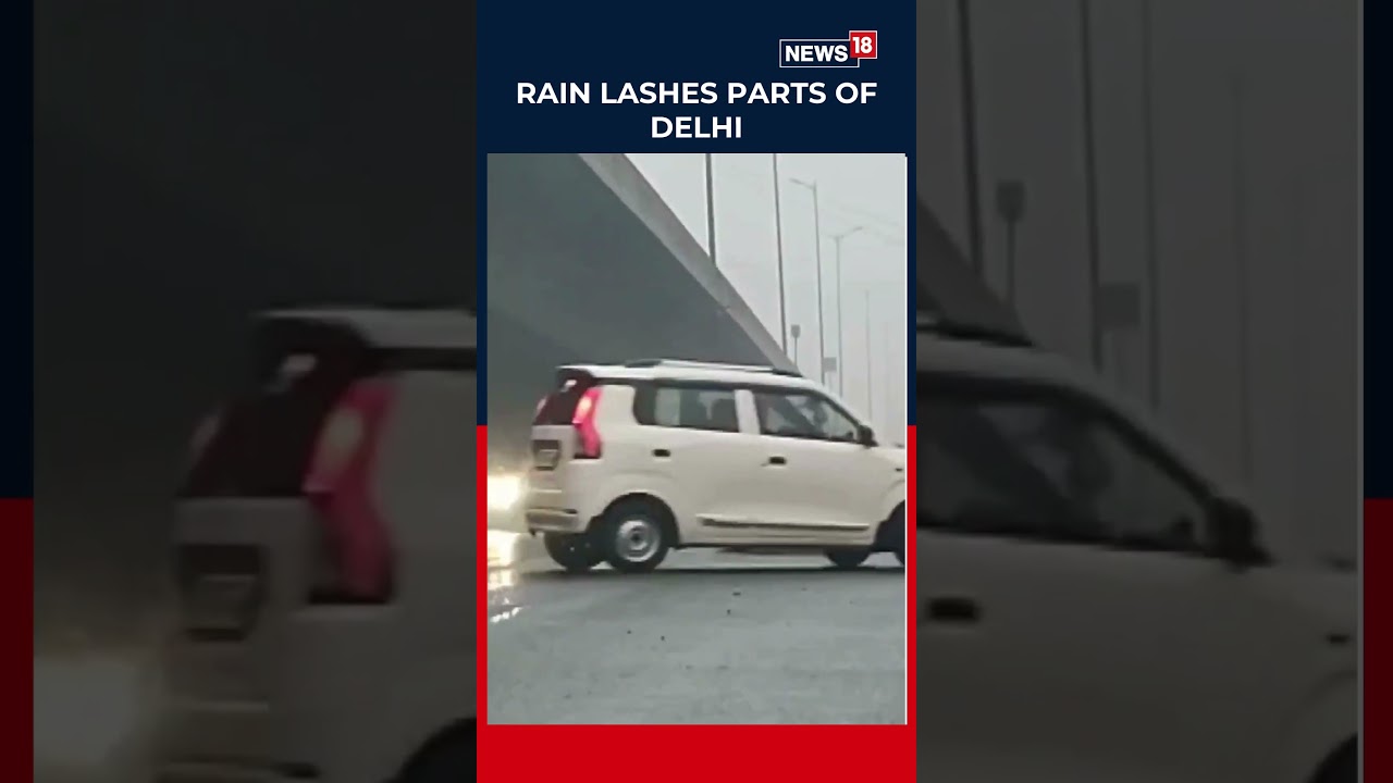 Delhi | Sudden Rain Hits The City, Affecting Traffic Movement In Parts Of The Capital | N18S