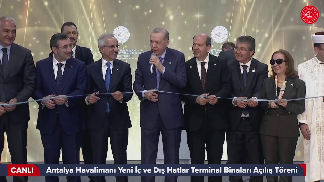 #Canlı | Antalya Havalimanı Yeni İç ve Dış Hatlar Terminal Binaları Açılış Töreni