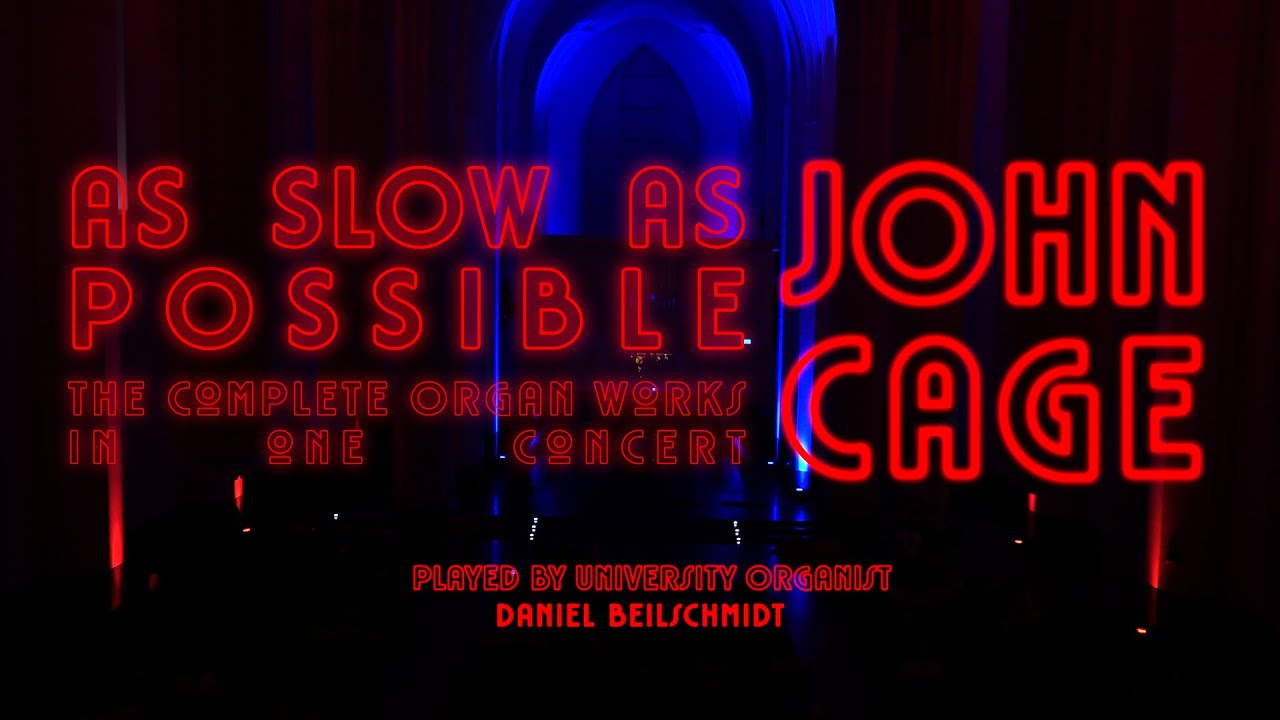 John Cage - As Slow As Possible (The Complete Organ Works in one Concert)