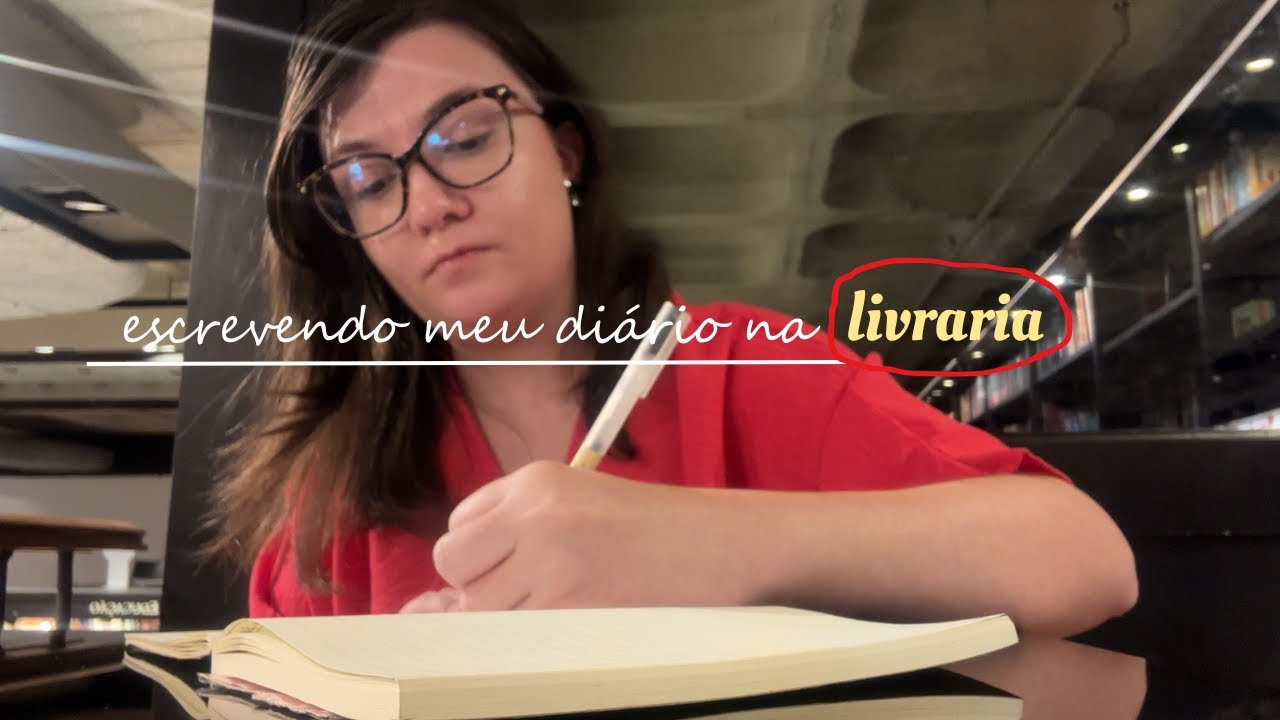 escrevendo meu diário na livraria ( vlog )