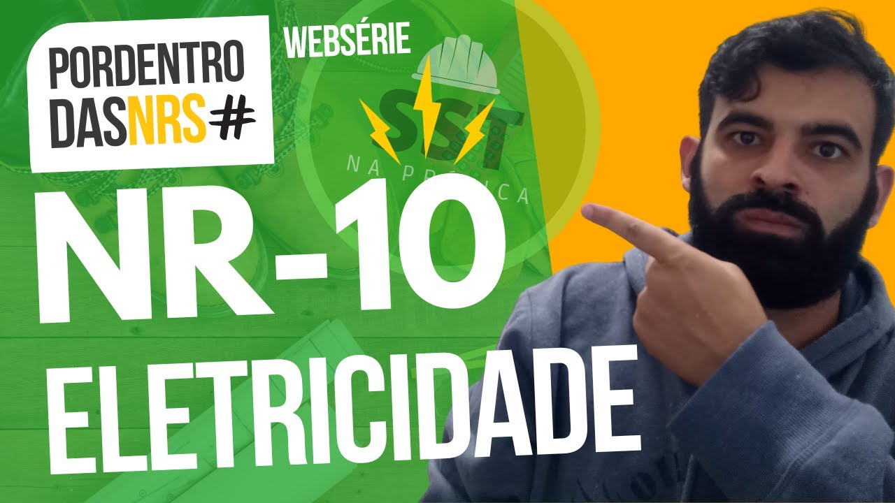 RESUMO NR 10 - Segurança em Instalações e Serviços em Eletricidade (2024) #SST #SegurançadoTrabalho