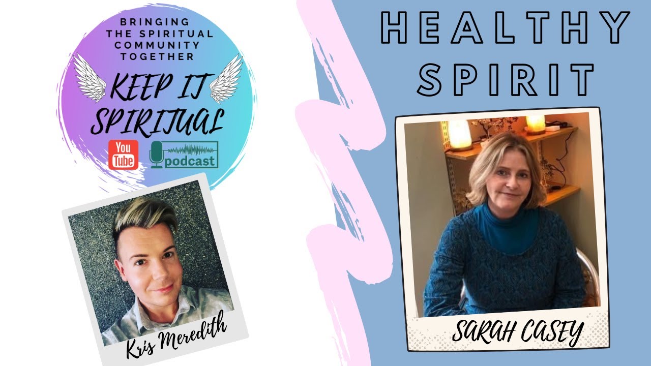 Healthy Spirit with Sarah Casey