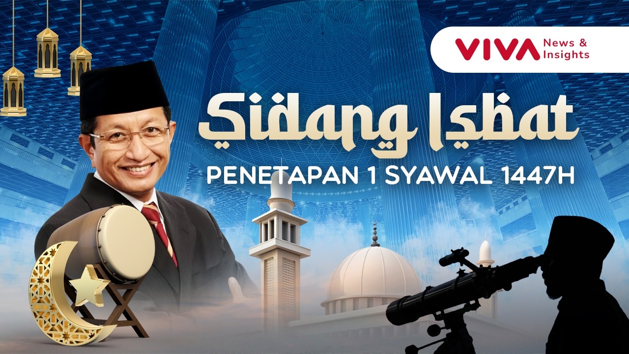 [LIVE] Sidang Isbat Lebaran 2026, Penetapan Hari Raya Idul Fitri 1447 H