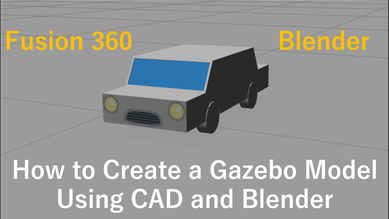 How to Create a Gazebo Model Using CAD and Blender