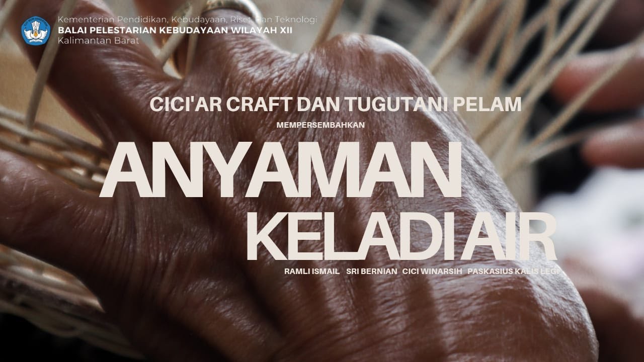 ANYAMAN KELADI AIR II FASILITASI PEMAJUAN KEBUDAYAAN