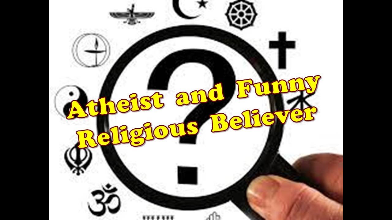 Atheist & The Funny Religious Follower