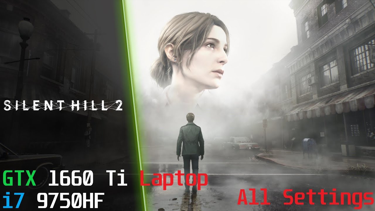 Silent Hill 2 Remake | 1080p All Settings | GTX 1660 Ti Laptop & i7 9750HF | Y540-17IRH