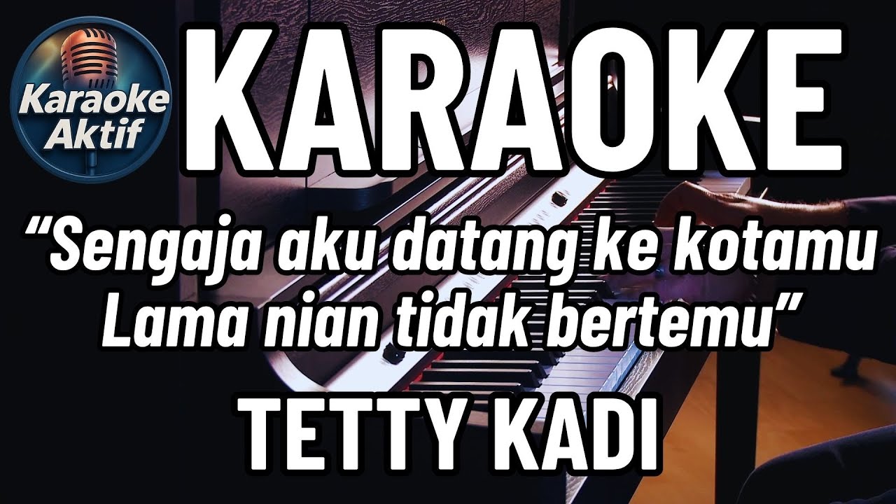 Sepanjang Jalan Kenangan - Tetty Kadi - Karaoke - Pop