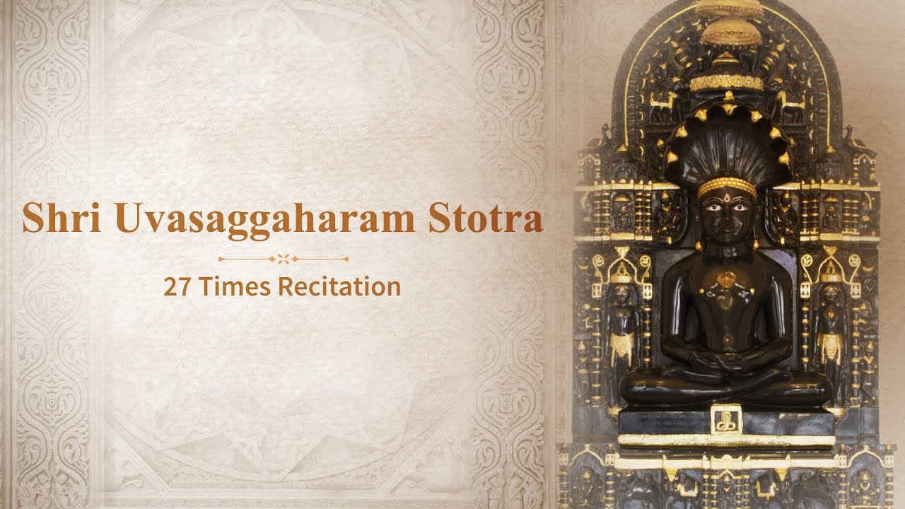 Shri Uvasaggaharam Stotra – 27 Times Recitation | With English Meanings