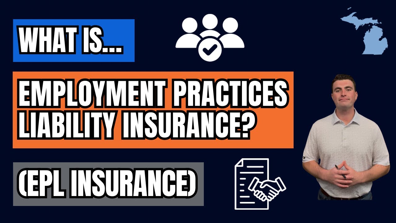 What is Employment Practices Liability Insurance (EPL Insurance)?