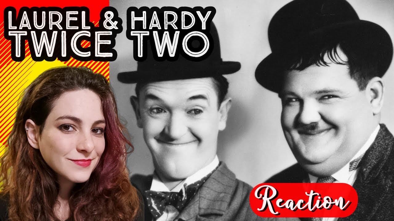 LAUREL & HARDY - Twice Two - REACTION!