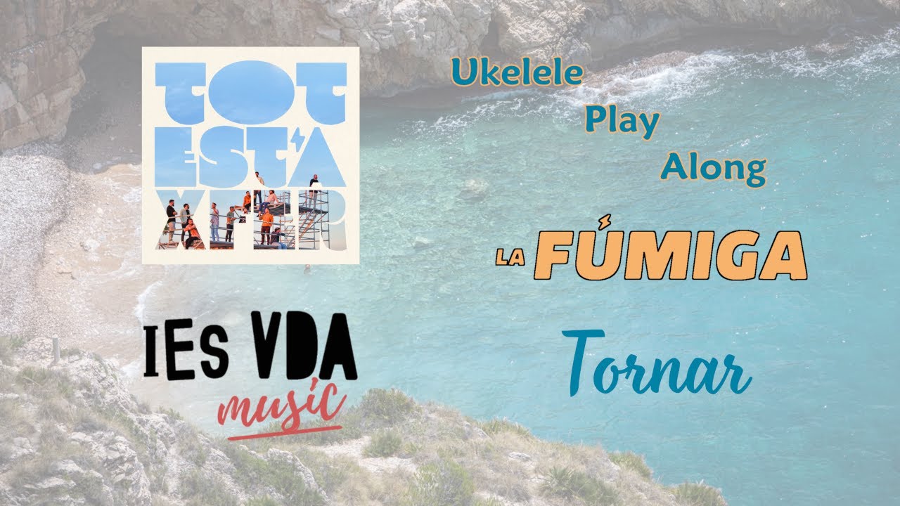 Ukelele Play Along - Tornar - La Fúmiga