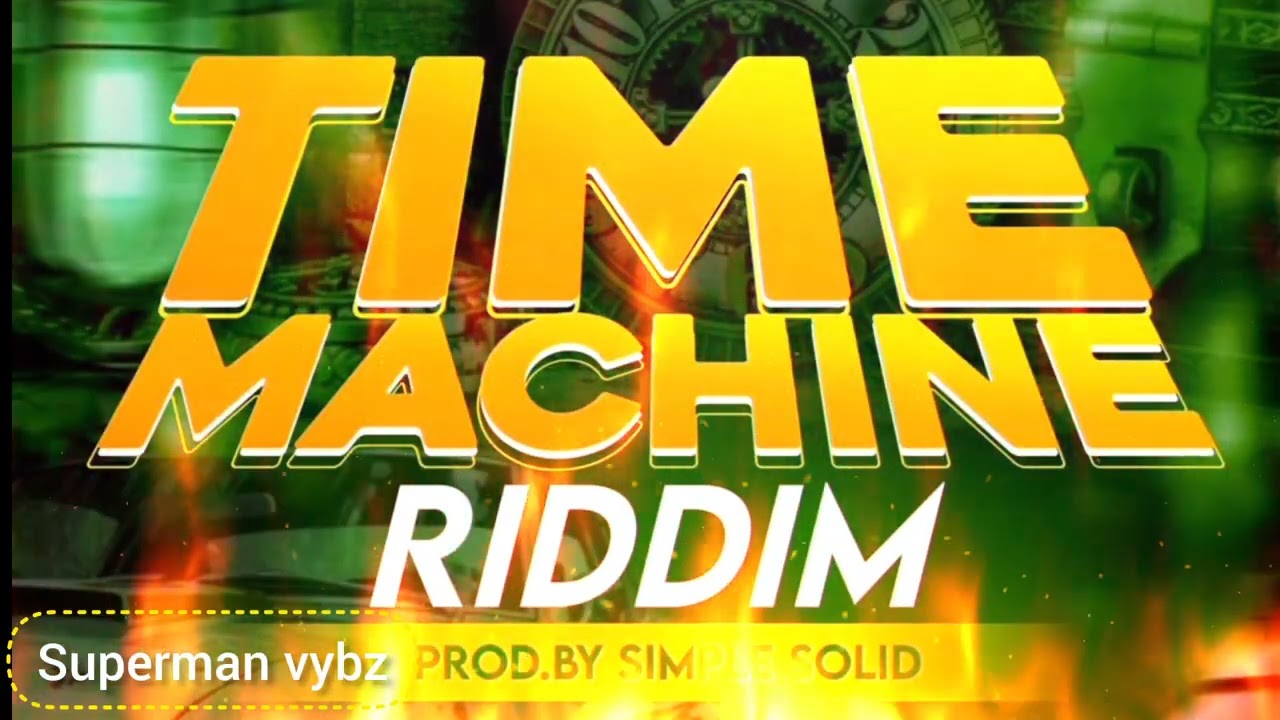 Superman Vybz aka pfira Denty -Zama((Time Machine Riddim))