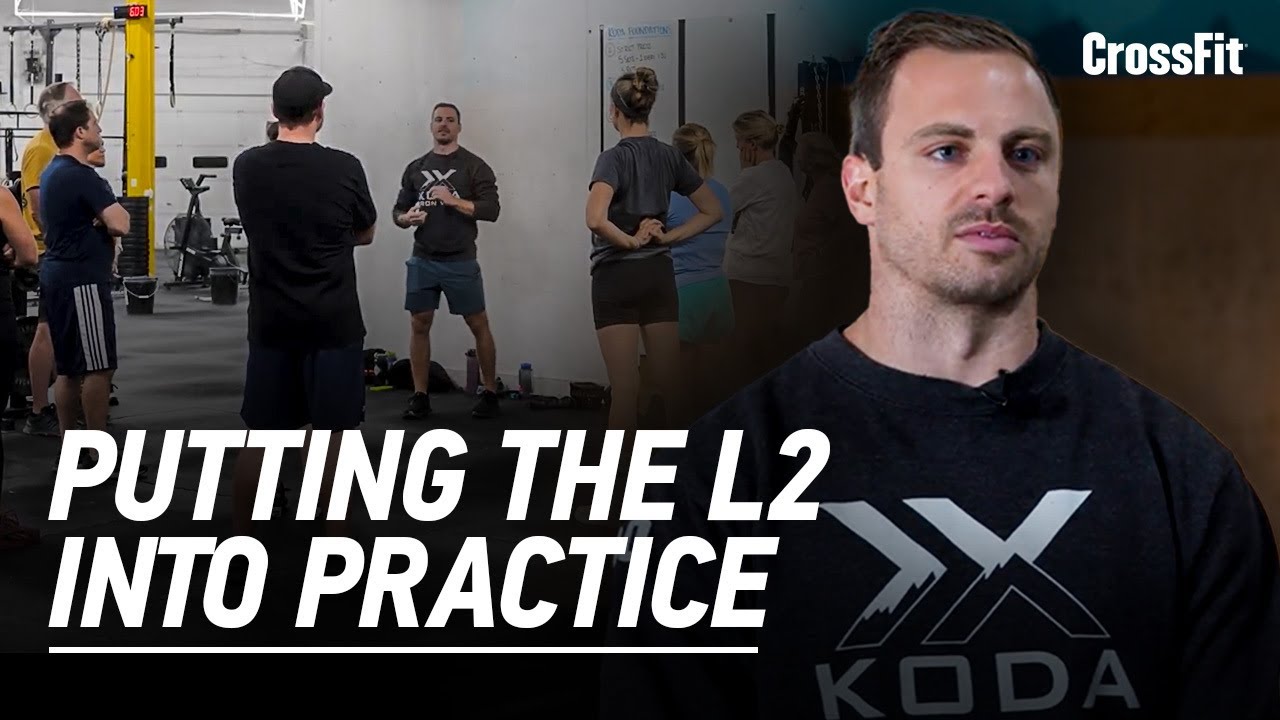 Applying What You Learn in the L2 to Your CrossFit Classes