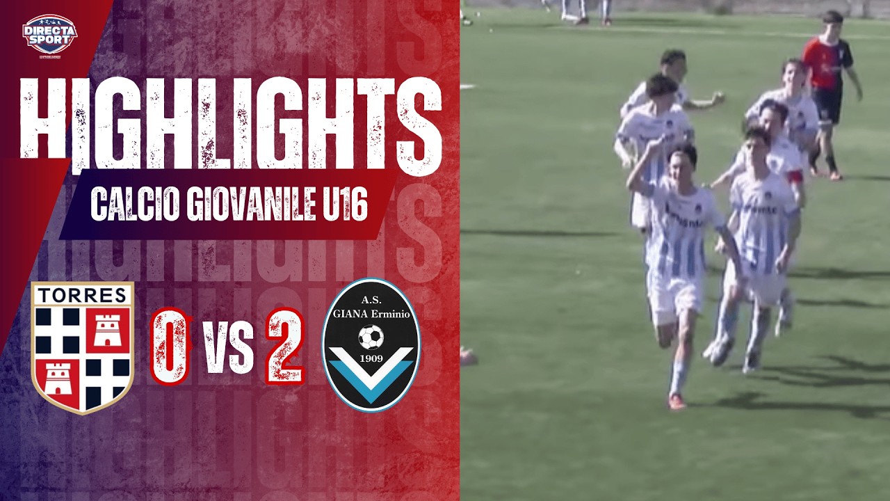 Calcio Giovanile U16N Gir. A - Torres-Giana Erminio (0-2) Highlights