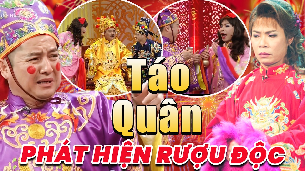 Hài Táo Quân ĐẶC BIỆT | CHÚC RƯỢU NGÀY TẾT | Gala Gặp Nhau Cuối Năm | Hài tổng hợp