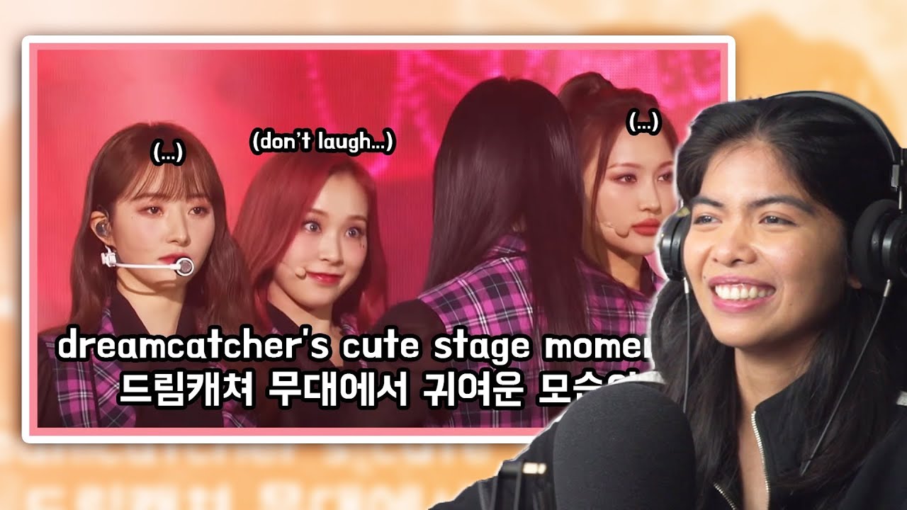dreamcatcher's cute stage moments / 드림캐쳐 무대에서 귀여운 모습이 [reaction]