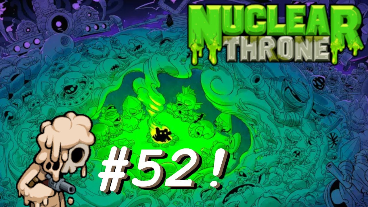 Nuclear Throne [#52] - Plasma'd