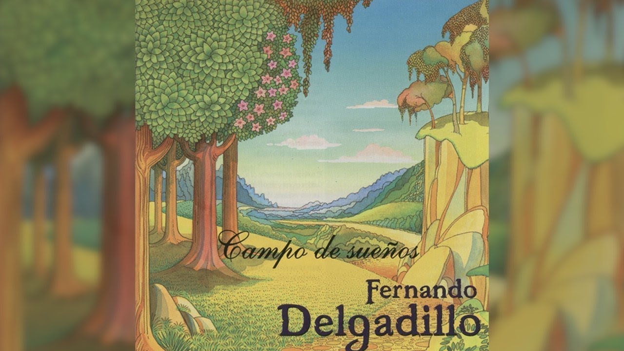 Fernando Delgadillo - Campo de Sueños (Full Album) [Official Audio]