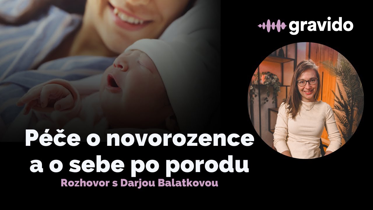 Podcast 🎙️ Vlídná péče: Šestinedělí a péče o novorozence i o sebe