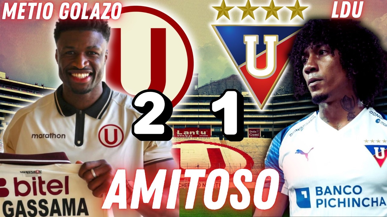 &iexcl;ULTIMA HORA! UNIVERSITARIO DERROTA A LDU DE QUITO CON GOLAZO DE SEKOU GASSAMA | VIDEOS DE LOS GOLES