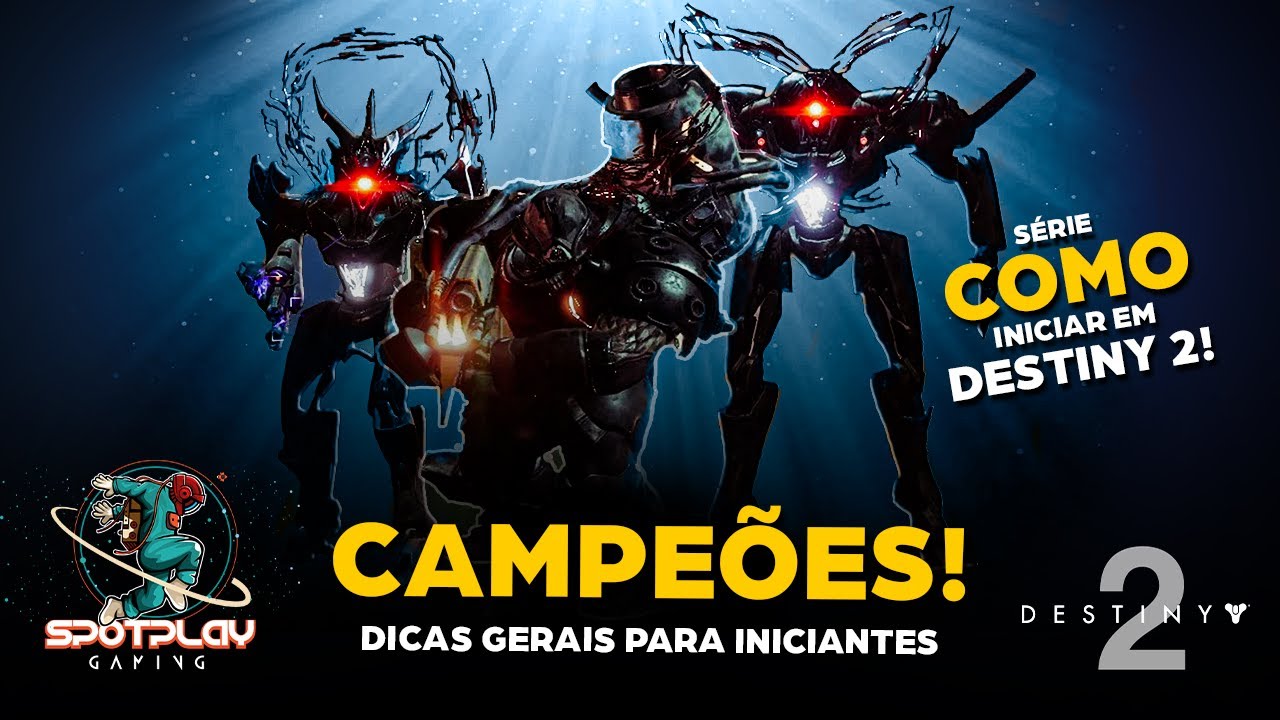 CAMPEÕES! O QUE são e COMO parar! - Tutorial Destiny 2 Novos Jogadores