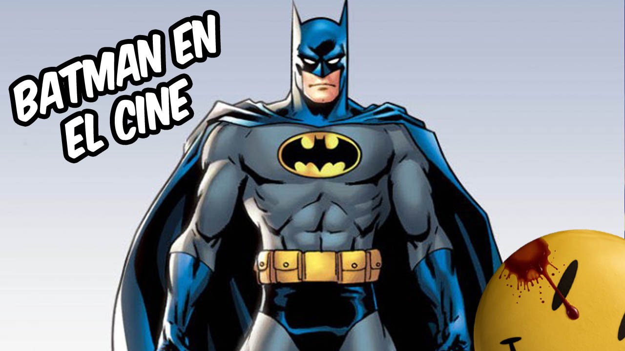 Batman en el Cine (1966 - 2016)