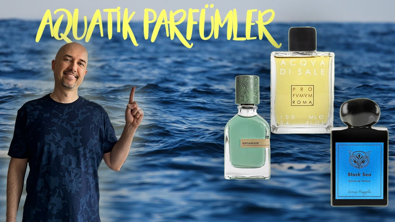 AQUATİK PARFÜMLER