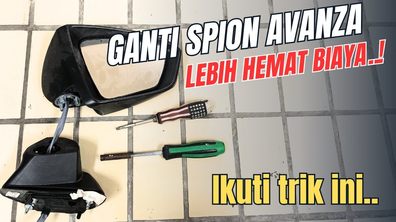 🔴CARA MUDAH MEMPERBAIKI SPION TOYOTA AVANZA XENIA  TERBARU TAHUN 2023-UP   | Diary Otomotif