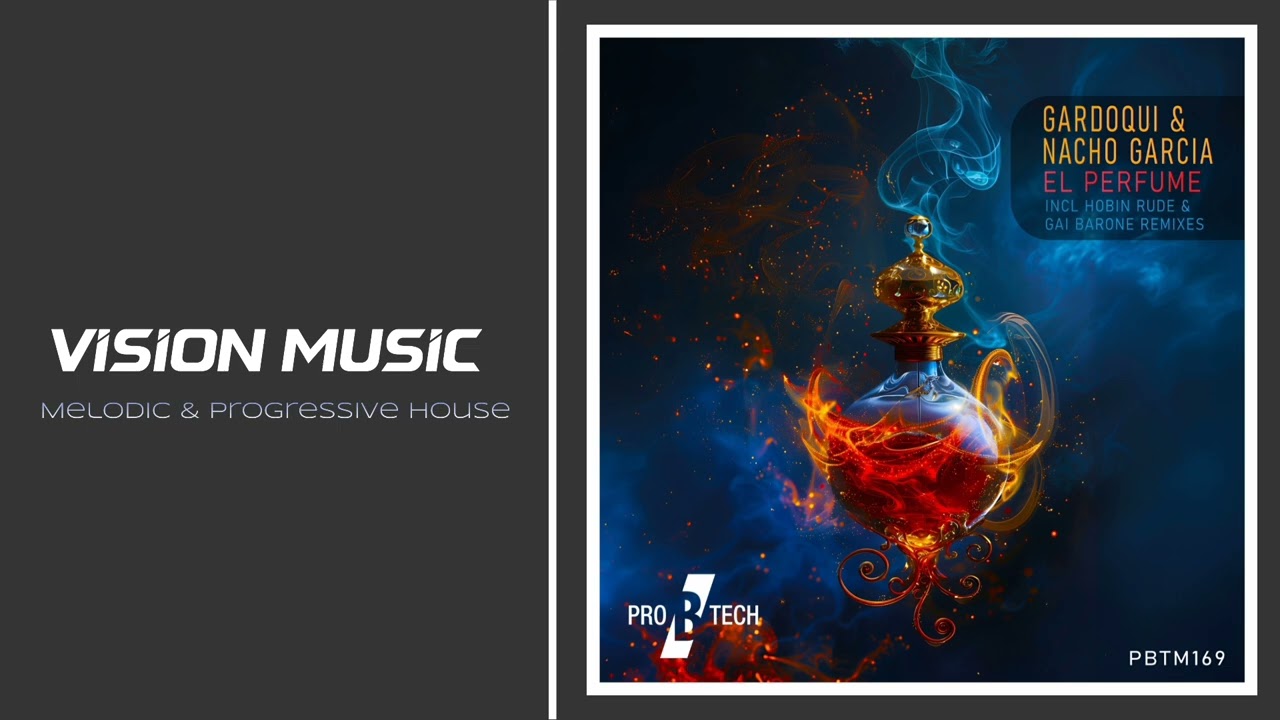 Martin Gardoqui & Nacho Garcia - El Perfume [Gai Barone Remix] [Pro B Tech Music]
