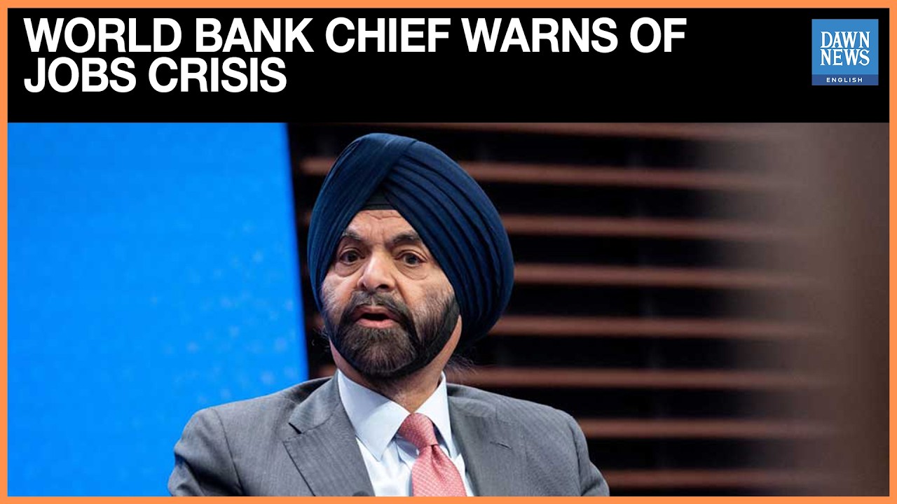 World Bank Chief Warns of Global Jobs Crisis Despite War Ceasefire Efforts | Dawn News English