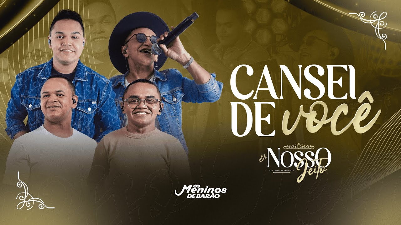 CANSEI DE VOCÊ — Meninos de Barão | EP Do Nosso Jeito