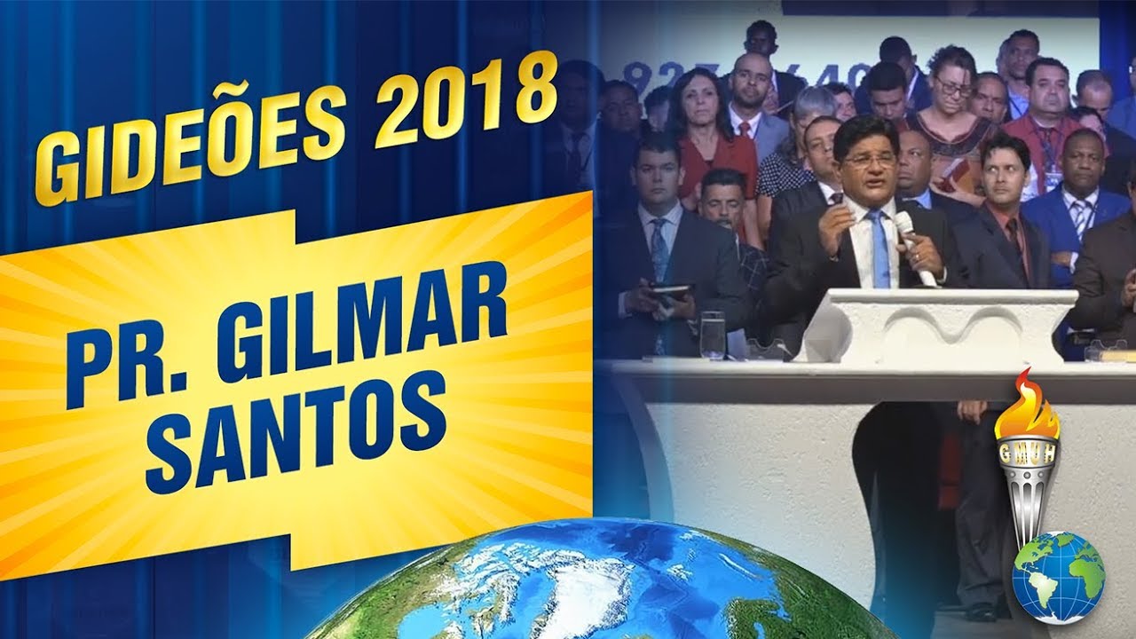 Gideões 2018 | Pr. Gilmar Santos