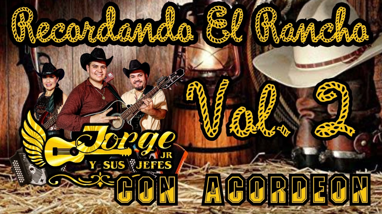 Recordando El Rancho Vol. 2 - Jorge Jr Y Sus Jefes
